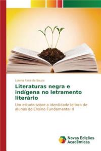 Literaturas negra e indígena no letramento literário