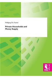 Private Households and Money Supply