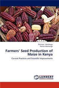Farmers' Seed Production of Maize in Kenya
