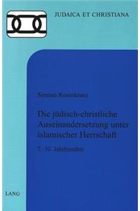 Die Juedisch-Christliche Auseinandersetzung Unter Islamischer Herrschaft