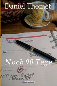 Noch 90 Tage