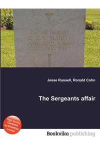 The Sergeants Affair