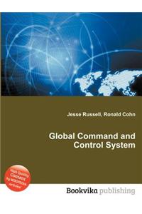 Global Command and Control System