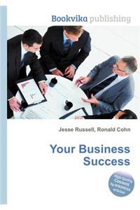 Your Business Success