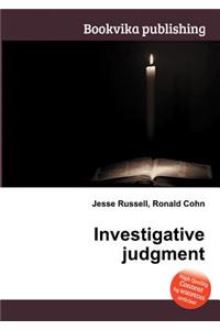 Investigative Judgment