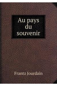 Au Pays Du Souvenir
