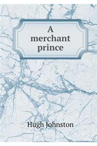 A Merchant Prince