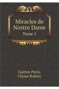 Miracles de Nostre Dame Tome 1