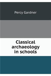 Classical archaeology in schools