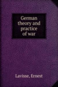 German theory and practice of war