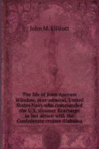 THE LIFE OF JOHN ANCRUM WINSLOW REAR-AD