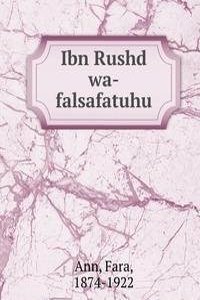 Ibn Rushd wa-falsafatuhu