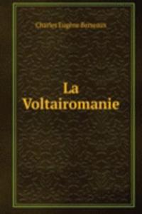 La Voltairomanie