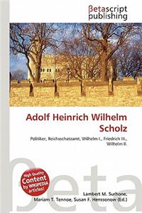 Adolf Heinrich Wilhelm Scholz