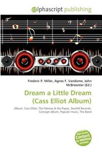 Dream a Little Dream (Cass Elliot Album)