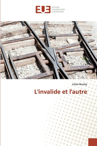 L'invalide et l'autre