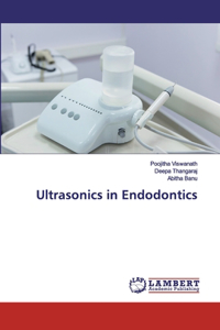 Ultrasonics in Endodontics