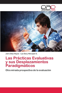 Prácticas Evaluativas y sus Desplazamientos Paradigmáticos