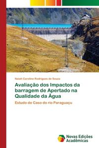 Avaliação dos Impactos da barragem de Apertado na Qualidade da Água