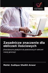 Zasadnicze znaczenie dla obliczeń ilościowych