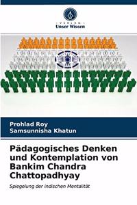 Pädagogisches Denken und Kontemplation von Bankim Chandra Chattopadhyay
