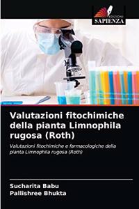 Valutazioni fitochimiche della pianta Limnophila rugosa (Roth)