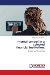 Internal control in a selected financial institution