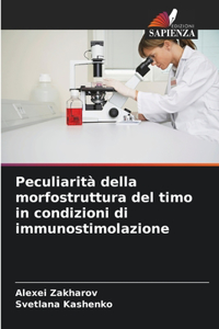 Peculiarità della morfostruttura del timo in condizioni di immunostimolazione