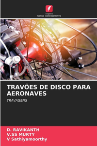 Travões de Disco Para Aeronaves