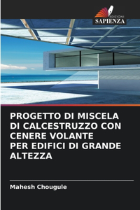 Progetto Di Miscela Di Calcestruzzo Con Cenere Volante Per Edifici Di Grande Altezza