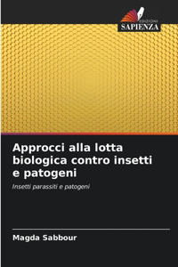 Approcci alla lotta biologica contro insetti e patogeni