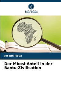 Mbosi-Anteil in der Bantu-Zivilisation