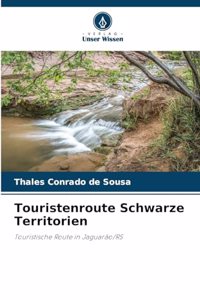 Touristenroute Schwarze Territorien