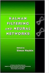 Kalman Filtering and Neural Networks