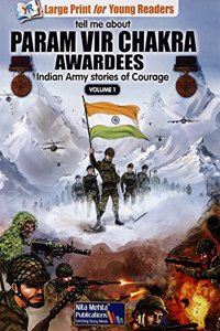 Stories Of Param Vir Chakra Awardees - Large Print