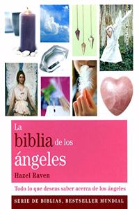La biblia de Los ángeles / The Angel Bible