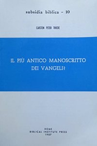 Il Piu Antico Manoscritto Vangeli ?