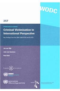 Criminal Victimisation in International Perspective: Key Findings from the 2004-2005 Icvs and Eu ICS