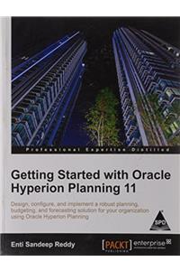 GETTING STARTED WITH ORACLE HYPERION PLANNING 11