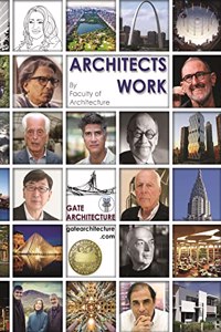 ARCHITECTS WORK (for GATE and Govt. job hunt in Architecture & Planning)