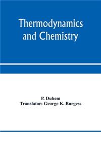 Thermodynamics and chemistry. A non-mathematical treatise for chemists and students of chemistry