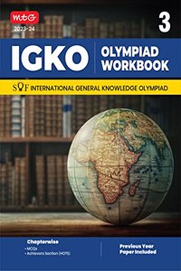 MTG International General Knowledge Olympiad (IGKO) Workbook for Class 3 - MCQs & Achievers Section - SOF IGKO Olympiad Preparation Books For 2023-2024 Exam RAGHAV SINGH