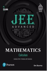 2025 - JEE Advanced Mathematics - Calculus | Includes 4700+ Problems with Solutions | Includes JEE 2013-2024 Questions | 1st Revised Edition | - Pearson