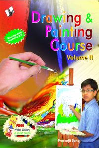 DRAWING & PAINTING COURSE VOLUME - II (FREE Watercolours & Paintbrush)