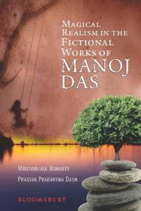 Magical Realism in the Fictional Works of Manoj Das