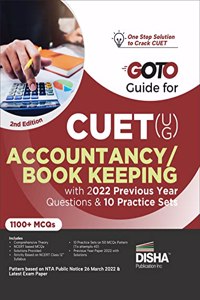Go To Guide for CUET (UG) Accountancy/ Book Keeping with 2022 Previous Year Questions & 10 Practice Sets 2nd Edition | CUCET | Central Universities Entrance Test | Complete NCERT Coverage with PYQs & Practice Question Bank | MCQs, AR, MSQs & Passag