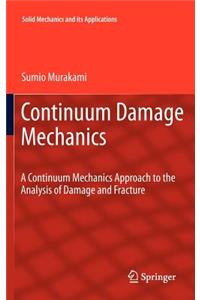 Continuum Damage Mechanics