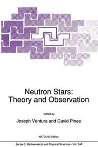 Neutron Stars: Theory and Observation