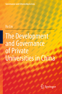 Development and Governance of Private Universities in China