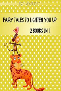 Fairy Tales to Lighten You Up